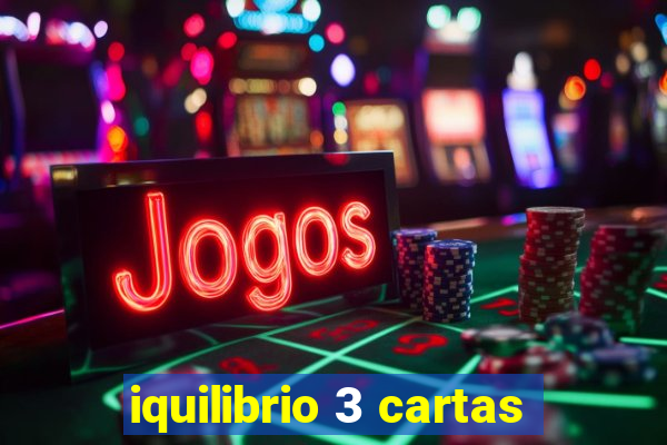 iquilibrio 3 cartas
